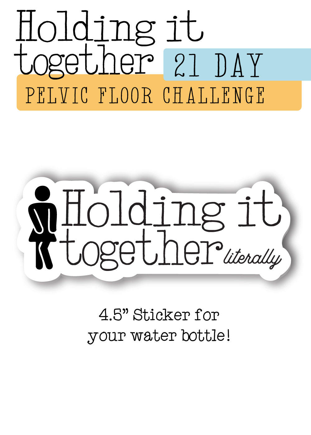 Holding It Together 21 Day Pelvic Floor Challenge 2025