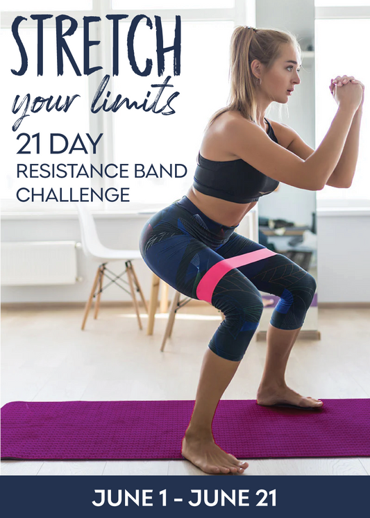 Stretch Your Limits 21 Day Resistance Band Challenge 2025